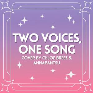 Two Voices, One Song (feat. Annapantsu)