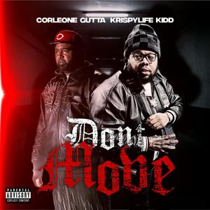 Dont Move (feat. Krispylife Kidd) (Explicit)