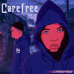 Carefree The Ep (Explicit)