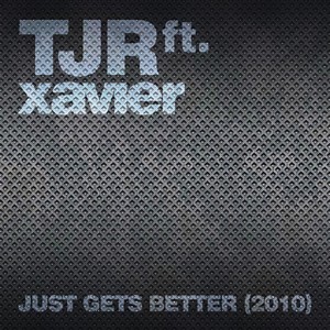 Just Gets Better(feat. Xavier) (Out Of Office Mix)