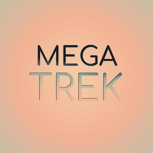 Mega Trek