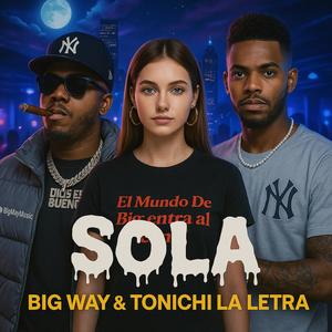 Sola (feat. Tonichi La Letra)