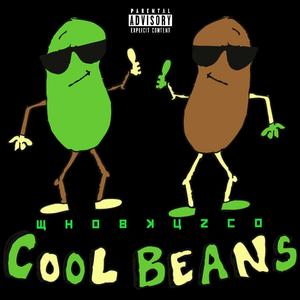 cool beans (Explicit)