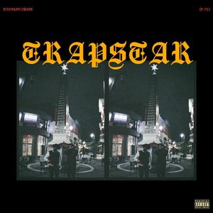 TRAPSTAR (feat. ON1TEZ) [Explicit]