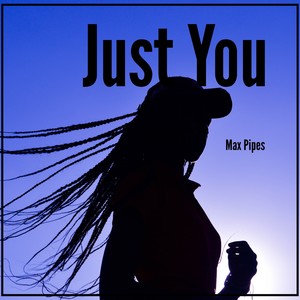 Just You