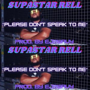 Please Don't Speak To Me