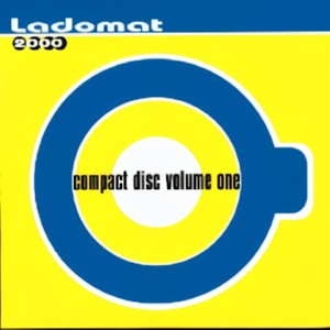 Compact Disco Volume One - Ladomat 2000