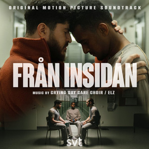 From the Inside (Music from the Original TV Series Från Insidan)