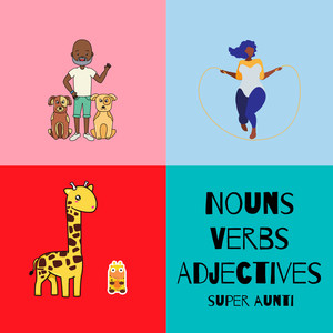 Nouns Verbs Adjectives