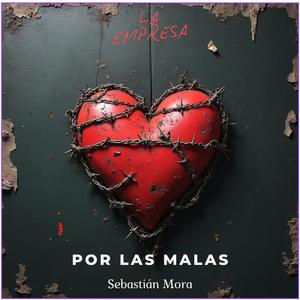 Por las malas (Explicit)