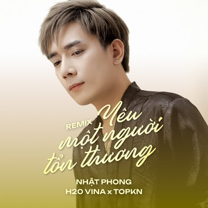 Yêu Một Người Tổn Thương (Remix)