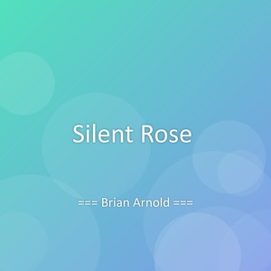 Silent Rose