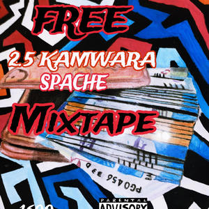 FREE "2.5 KAMWARA SPACHE" MIXTAPE (Explicit)