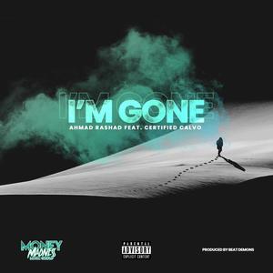 Im Gone (feat. Certified Calvo) [Explicit]