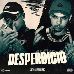 Desperdício (Explicit)