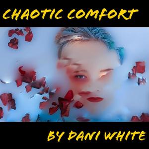 Chaotic Comfort