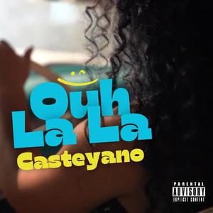 Ouh La La (Explicit)