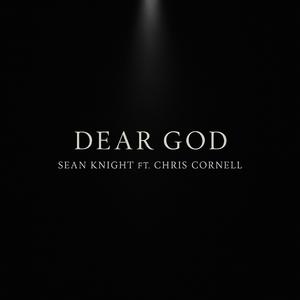 Dear God (feat. Chris Cornel)