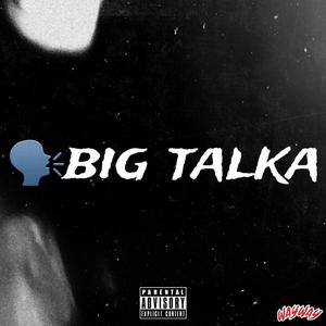 BIG TALKA (Explicit)