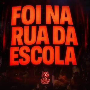 FOI NA RUA DA ESCOLA (Explicit)