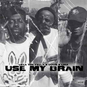 Use My Brain (Explicit)
