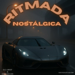 Ritmada Nostálgica (SUPER SLOWED|Explicit)