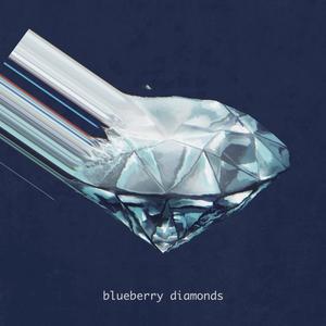 Blueberry Diamonds (Explicit)