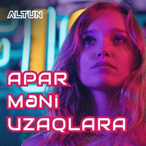 Apar Məni Uzaqlara