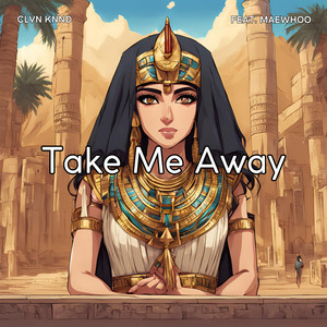 Take Me Away (feat. Maewhoo)