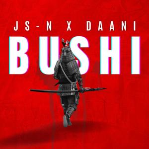 BUSHI (feat. DAANI) (Explicit)