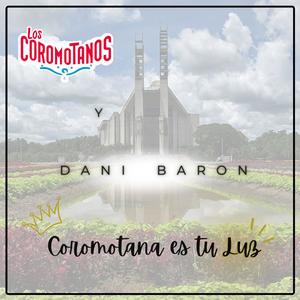 Coromotana es tu luz