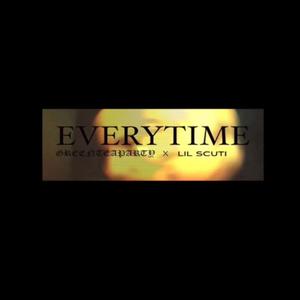 EVERYTIME (feat. Lil Scuti) [Explicit]