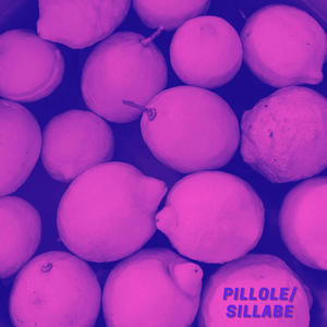 Pillole/Sillabe