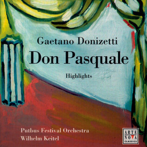 Opera Highlights - Donizetti: Don Pasquale