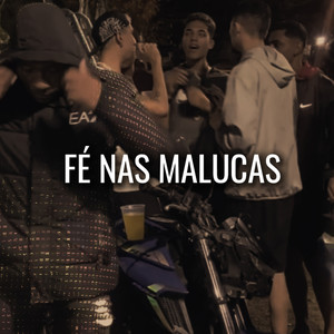 Fé nas  Malucas (Explicit)