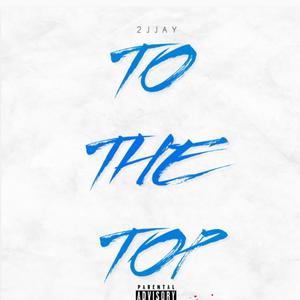 To The Top (Radio Edit|Explicit)