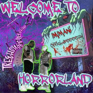 Welcome to horror land (Explicit)