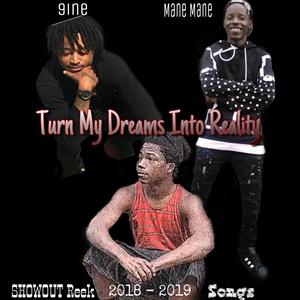 Turn My Dreams Into Reality (Explicit)