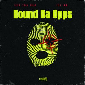 R.T.O (Round Tha Opps) (feat. Lil Xo) [Explicit]