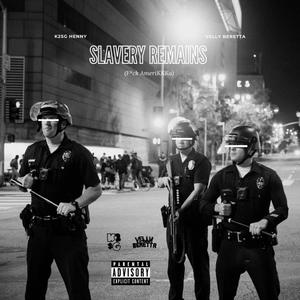 Slavery Remains (feat. Velly Beretta) (Radio Edit)