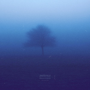 patience (slowed + reverb)