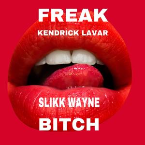 FREAK ***** (Explicit)