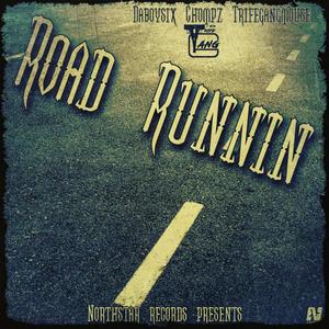 Road Runnin (feat. CHOMPZ & TRIFEGANGMOUSE) [Explicit]