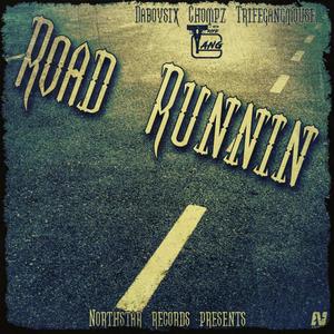 Road Runnin (feat. CHOMPZ & TRIFEGANGMOUSE) (Explicit)