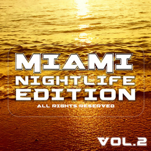 Miami Nightlife Edition, Vol. 2