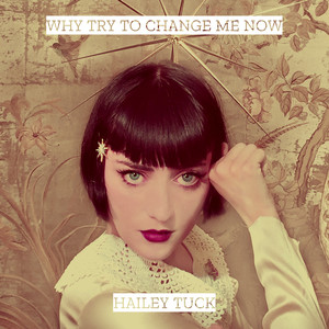 Why Try to Change Me Now