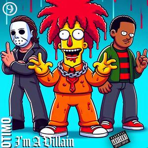I'm A Villain (Explicit)