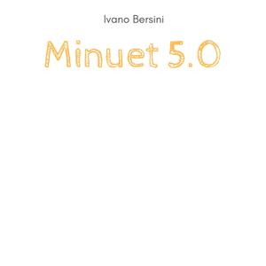 Minuet 5.0