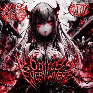 Bodies Everywhere (feat. KNØTTZ) (Explicit)