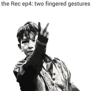 ep4: two fingered gestures